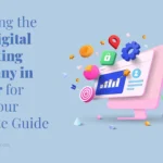Choosing the Best Digital Marketing Company in Guntur for 2023: Your Ultimate Guide